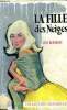 La fille des neiges Collection Mirabelle N&deg;91. Blanchet Lise