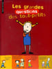 Les grandes questions des tout-petits. Collectif