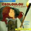 Croloulou visite la grotte. Le Bel Blandine