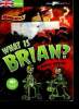 What is brian?. Morgan Rupert