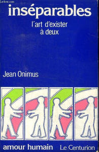 Inséparables L'art d'exister à deux Collection Amour humain