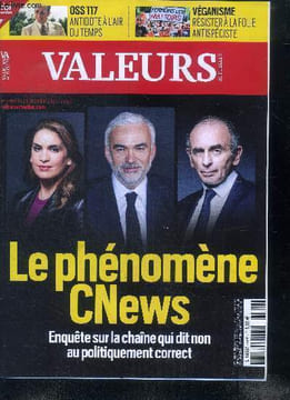 Valeurs actuelles N°4408 du 20 au 26 mai 2021 e phénomène CNews Enquête sur la chaîne qui dit non au politiquement correct Sommaire: Le phénomène ...