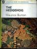 The Hedgehog A survival book on hedgehogs. Burton Maurice