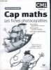 Cap Maths les fiches photocopiables CM1 Cycle 2 pour l'enseignant. Charnay R. Combier G. et Dussuc M.-P.