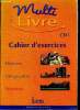 Multi livre CM1 Cahier d'exercices. Collectif