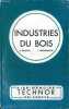 Industries du bois Aide mémoire Technor. Bailleul E. et Heurtematte J.
