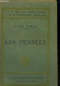 "Les Pensées (Collection "" Tous les Chefs-D'oeuvre de la Littérature Française "" n°36 )". Pascal Blaise