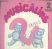 Musicâlins 2 ans. Doux Didier