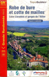 Robe de bure et cotte de mailles Entre Livradois et gorges de l'Allier 9 jours de randonnée