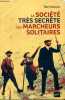La société très secrète des marcheurs solitaires. Oudghiri Rémy