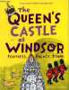 The queen's castle at Windsor fortress, palace, home. Newbery Elizabeth