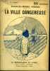 La ville dangereuse Collection In Extenso N° 26. Hirsch Charles-Henry