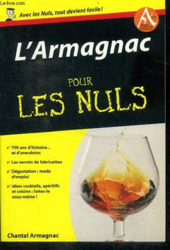 L'armagnac pour les nuls. Armagnac Chantal