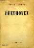 Beethoven Vie d'un conquérant. Ludwig Emile