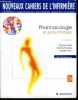 Nouveaux cahiers de l'infirmière Pharmacologie et soins infirmiers 2è édition Sommaire: Développement du médicament: essais cliniques; Antiobiotiques ...