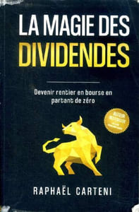 La magie des dividendes Devenir rentier en bourse en partant de zéro