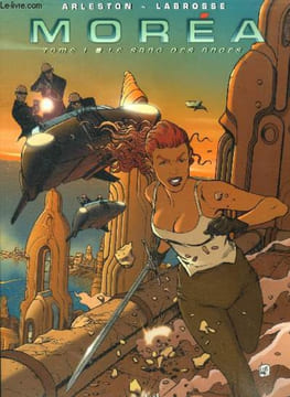 Moréa Tome 1 Le sang des anges. Arleston et Labrosse