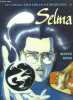 Le cycle des deux horizons Tome 2 Selma Collection Conquistador. Rossi Christian et Makyo Pierre