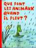 Que font les animaux quand il pleut ?. Bravi Soledad