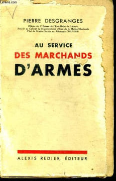 Au service des Marchands d'armes. Desgranges Pierre