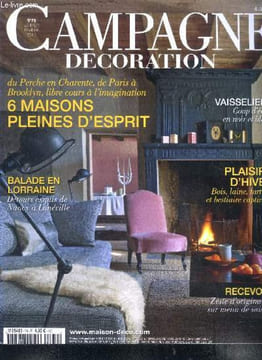 Campagne décoration N°79 janvier Février 2013 6 maisons pleines d'esprit Sommaire: 6 maisons pleines d'esprit; Balade en Lorraine; Plaisirs d'hiver . ...