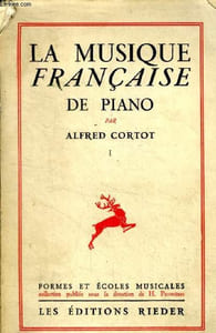 "La Musique Française de Piano Tome I Collection "" Formes et Ecoles Musicales """