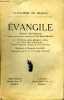 Evangile Edition méthodique complétées par les premiers chapitres des Actes des Apôtres avec introduction, notes, glossaire et tables. Abbé Escoffier ...