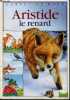 Aristide le renard. Hergueta Stéphane et Desailly Thierry