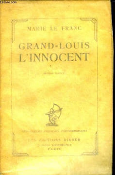 Grand-Louis l'innocent. Le Franc Marie