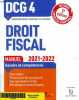 DCG 4 Droit fiscal Manuel 2021-2022 Savoirs et compétences 3è édition Sommaire: Taxe sur la valeur ajoutée; Impôt sur le revenu des particuliers et ...
