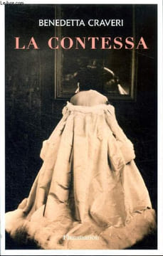 La contessa. Craveri Benedetta