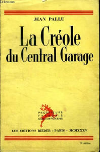 "La Créole du Central Garage suivi de ""Jouer le jeu""."