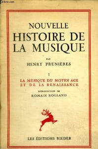 Nouvelle histoire de la Musique 1. La musiquer du Moyen-Âge et de la Renaissance.