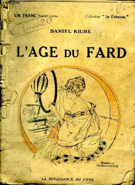 L'âge du fard Collection In Extenso. Riche Daniel