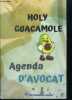 Holy guacamole - Agenda d'avocat - the most amazing weekly planner - weeks ahead are organized and happy. COLLECTIF