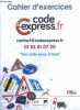 Cahier d'exercices Code express.fr Codes rousseau - ton code sans stress. COLLECTIF