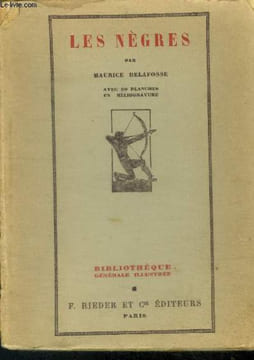 Les nègres. Delafosse Maurice