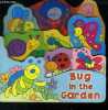 Bug in the garden. Collectif