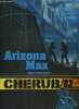 Cherub tome 3. Arizona max. Muchamore Robert