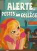 Alerte, pestes au collège !. Ubac Claire