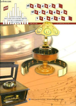 Musiques mecaniques vivantes N°123 - 3eme trimestre 2022- Remond Duwyn un facteur d’orgue de danse méconnu par Raymond Messelier, Le Praxinoscope à ...