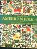 The flowering of American folk art ( 1776 - 1876 ). Lipman jean, winchester alice