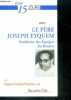 Prier 15 jours avec le père Joseph Eyquem, fondateur des Équipes du Rosaire. Hugues-François Rovarino o. p.