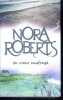 Un coeur naufragé. Nora Roberts