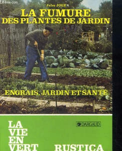 La fumure des plantes de jardin - n°49- Engrais, jardin et santé