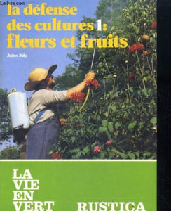 La defense des cultures 1 : fleurs et fruits - n°60
