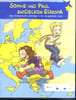 Sophie und paul entdecken europa zwei brieffreunde unterwegs in der europaischen union. COLLECTIF