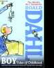Boy tales of childhood. Roald Dahl, Quentin Blake