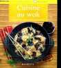 Cuisine au wok - petits pratiques cuisine - toute les recettes photographiees. Minouche Pastier, Patrick Bourdet