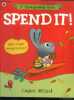 Spend it ! Learn simple money lessons. Cinders McLeod